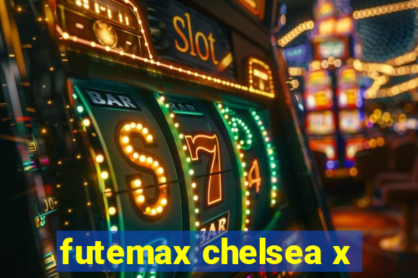 futemax chelsea x